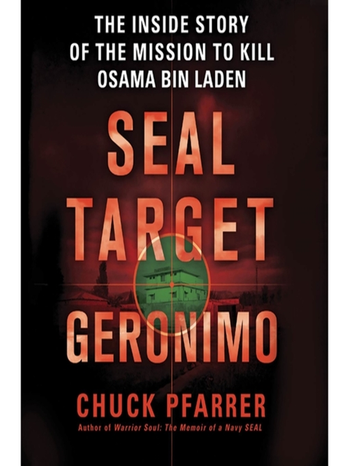 Title details for SEAL Target Geronimo by Chuck Pfarrer - Available